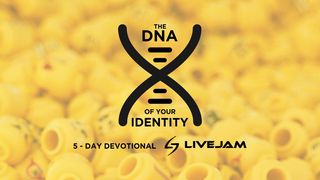 The DNA Of Your Identity Luke 19:5 New International Version