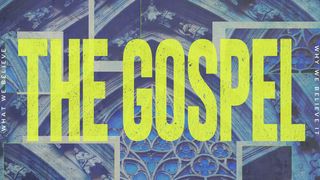 I Believe: The Gospel Titus 3:4-7 New Century Version