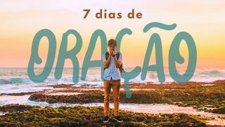7 dias de Oração 1Tessalonicenses 5:16-22 Nova Versão Internacional - Português