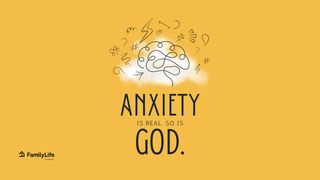 Anxiety Is Real: So Is God Psalms 55:22 Amplified Bible