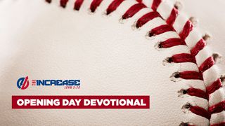 The Increase Opening Day Devotional 1 Timothy 3:2 New Living Translation