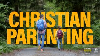 Christian Parenting Colossians 3:20 The Message