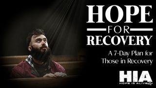 Hope for Recovery: A 7-Day Plan for Those in Recovery Psalm 126:5-6 English Standard Version 2016