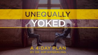 Unequally Yoked 1 Thessalonians 5:19-22 The Message