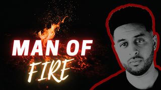 Man of Fire I Peter 4:19 New King James Version