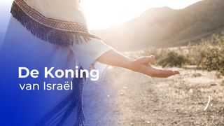 De Koning van Israël Johannes 12:13 BasisBijbel