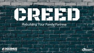 CREED, Rebuilding Your Family Fortress Nehemiah 6:10-13 Amplified Bible