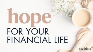 Hope for Your Financial Life: A Biblical Perspective Romans 5:5 New International Version (Anglicised)