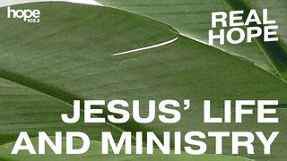 Real Hope: Jesus' Life & Ministry Matthew 19:23 New International Version