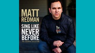 Sing Like Never Before - Matt Redman Psalm 84:10-12 English Standard Version 2016