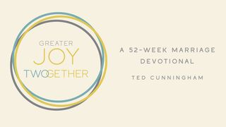 Greater Joy TWOgether Proverbs 19:20 The Message