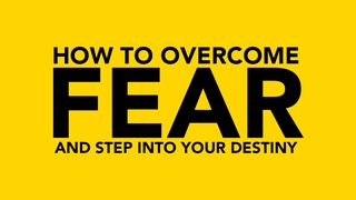 How to Overcome Fear and Step Into Your Destiny 1 Samuel 17:40 New International Version