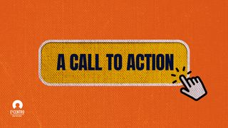 A Call to Action Romans 13:11 New Century Version