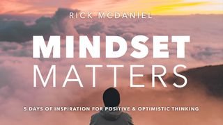 Mindset Matters: 5 Days of Inspiration for Positive and Optimistic Thinking Matthew 16:23-25 English Standard Version 2016