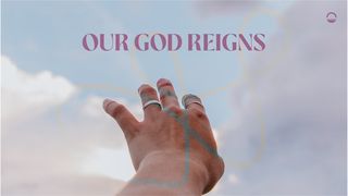 Our God Reigns - 1 + 2 Kings Romans 11:6 New International Version