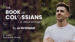 The Book of Colossians: Is Jesus Enough? Colossians 1:6 New International Version