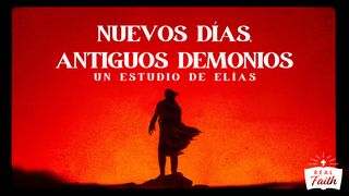 Nuevos días, antiguos demonios: Un estudio de Elías 2 Corintios 7:9-10 La Biblia de las Américas