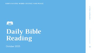 Daily Bible Reading – October 2023, "God’s Saving Word: Justice and Peace" Deuteronomy 10:14-18 The Message
