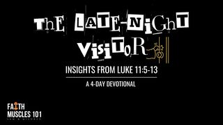 The Late Night Visitor Luke 11:9 English Standard Version 2016