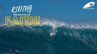 Riding the Waves of Faith Luke 8:24 New Living Translation