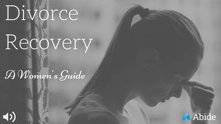 Divorce Recovery For Women Psalms 31:24 New Century Version