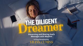 The Diligent Dreamer Job 33:14 New Living Translation