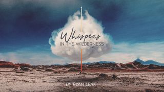 Whispers in the Wilderness Luke 7:13-15 New Living Translation