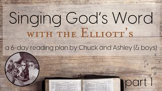 Singing God's Word With the Elliott's Psalms 18:30 New International Version (Anglicised)