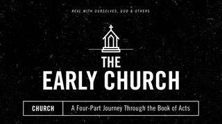 The Early Church Acts 5:17-20 The Message