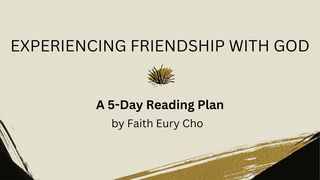 Experiencing Friendship With God Exodus 33:18-23 New King James Version