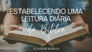 Estabelecendo uma leitura diária da Bíblia Hebreus 4:12 Nova Bíblia Viva Português