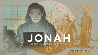 Jonah: God’s Scandalous Mercy | Video Devotional Psalms 119:79 New Living Translation