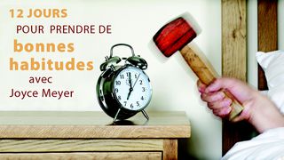 Good Habits / 12 jours pour prendre de bonnes habitudes Colossiens 3:23 Bible en français courant