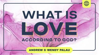 What Is Love? John 21:15-17 New King James Version