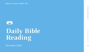 Daily Bible Reading — December 2023, God’s Saving Word: Joy Jeremiah 33:2-3 English Standard Version 2016