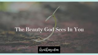 The Beauty God Sees in You Jean 15:9 La Bible du Semeur 2015