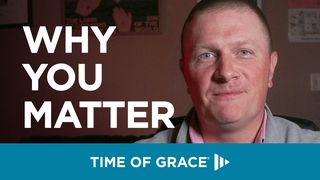 Why You Matter Psalms 32:1 The Passion Translation