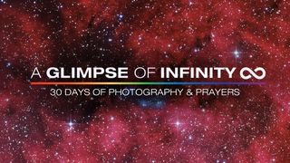 A Glimpse of Infinity - 30 Days of Photography & Prayers Luke 8:16-21 New King James Version