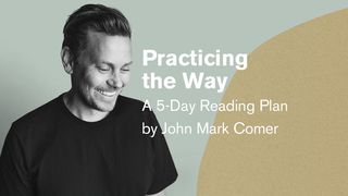 Practicing the Way Mark 3:11 The Passion Translation