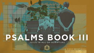 Psalms Book 3: Songs of Hope | Video Devotional Psalms 71:3 New Living Translation