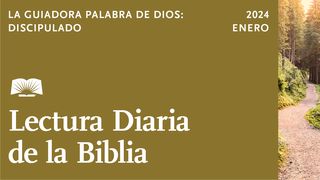 Lectura Diaria de la Biblia de enero de 2024. La guiadora palabra de Dios: Discipulado Hechos 8:39 Nueva Versión Internacional - Español