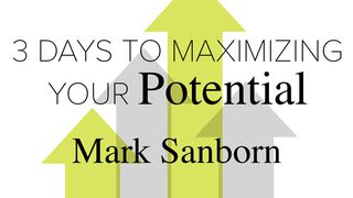 3 Days To Maximizing Your Potential Luke 4:22 The Message