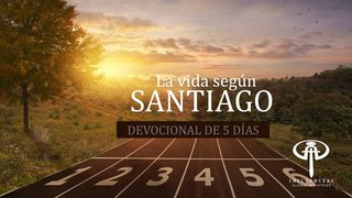 La vida según SANTIAGO Santiago 5:13 Traducción en Lenguaje Actual