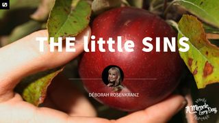 The Little Sins 1 Corinthians 6:9-20 American Standard Version