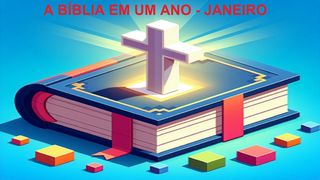Bíblia Em Um Ano - Janeiro Gênesis 2:7 Almeida Revista e Atualizada