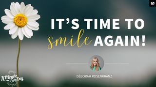 Its Time to Smile Again Salmo 36:7-10 Nueva Versión Internacional - Español
