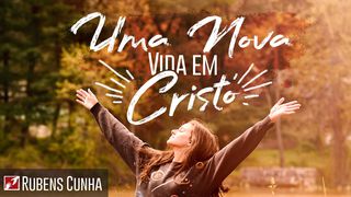 Uma Nova Vida Em Cristo Marcos 16:15 Nova Bíblia Viva Português
