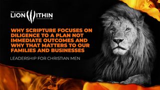 TheLionWithin.Us: Why Diligence Matters Proverbs 21:5 English Standard Version 2016