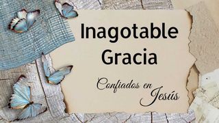 Inagotable Gracia HEBREOS 4:16 La Palabra (versión española)