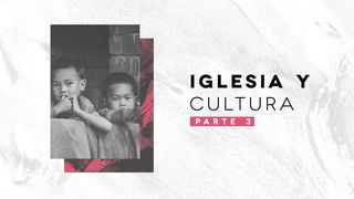 Iglesia Y Cultura 3 Génesis 1:27-28 Nueva Versión Internacional - Español